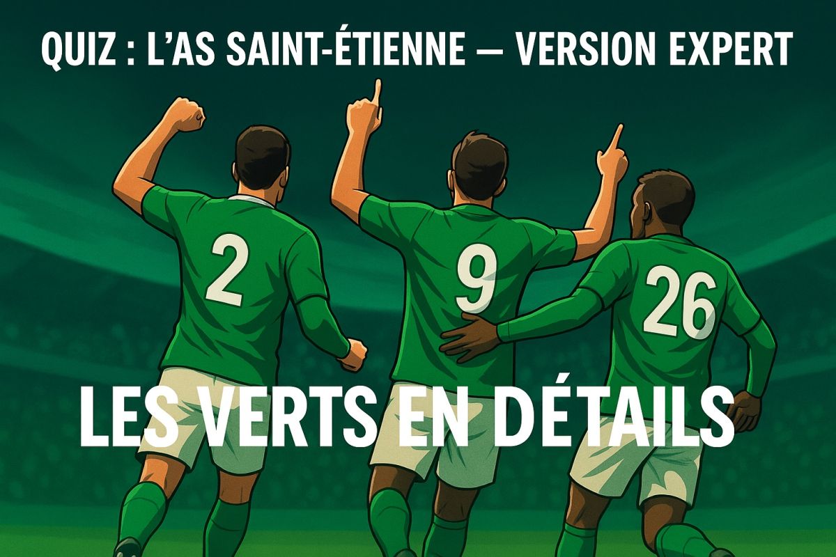 Quiz : L’AS Saint-Étienne les Verts en détails